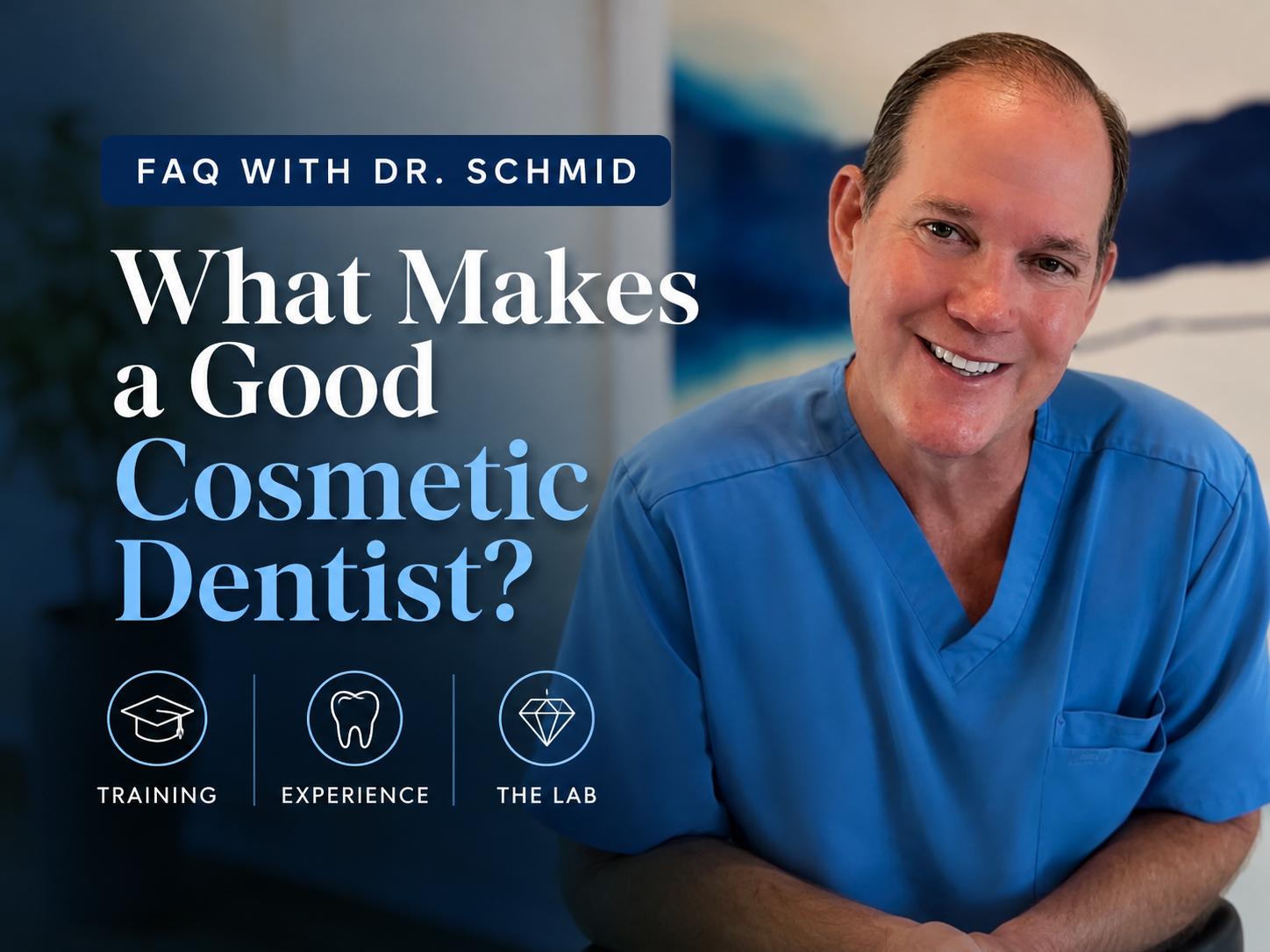 What Makes a Good Cosmetic Dentist?